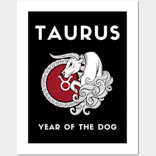 TAURUS / Year of the DOG Posters and Art